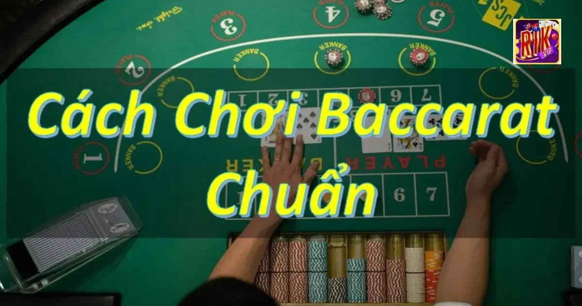 cach choi baccarat 1