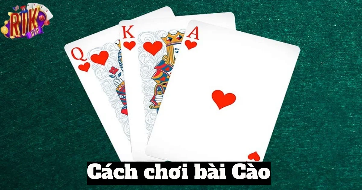 cach choi bai cao 4